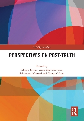 Perspectives on Post-Truth - 