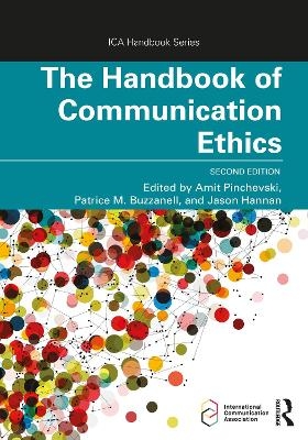 The Handbook of Communication Ethics - 