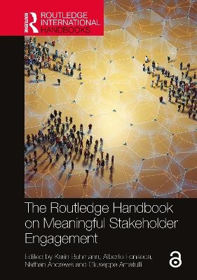 The Routledge Handbook on Meaningful Stakeholder Engagement - 