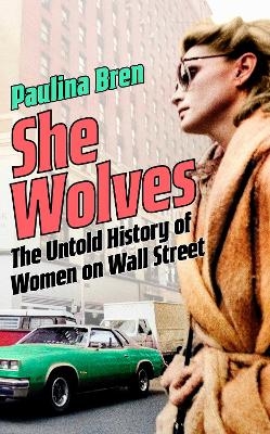 She Wolves - Paulina Bren