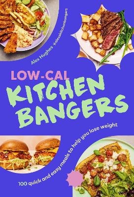 Low-Cal Kitchen Bangers - Alex Hughes