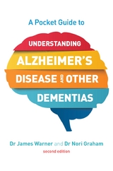 Pocket Guide to Understanding Alzheimer's Disease and Other Dementias, Second Edition -  Nori Graham,  James Warner