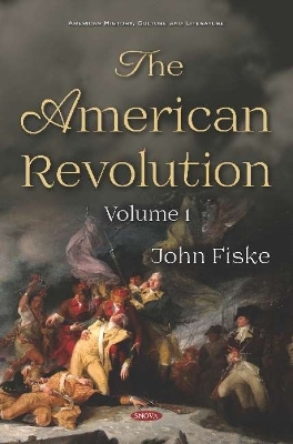 The American Revolution - John Fiske