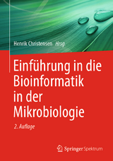 Einführung in die Bioinformatik in der Mikrobiologie - Christensen, Henrik