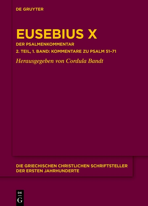 Eusebius Caesariensis: Eusebius Werke. Kommentar zu den Psalmen / Eusebius X - 