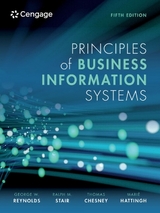 Principles of Business Information Systems - Reynolds, George; Chesney, Thomas; Stair, Ralph; Hattingh, Marié