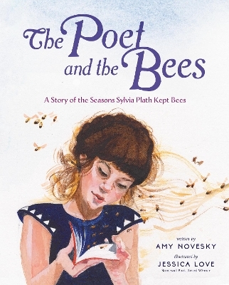 The Poet and the Bees - Amy Novesky