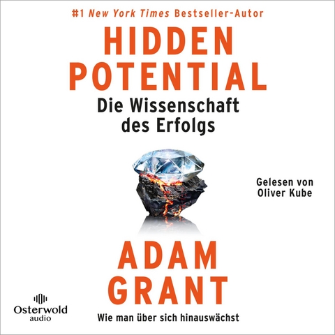 Hidden Potential – Die Wissenschaft des Erfolgs - Adam Grant