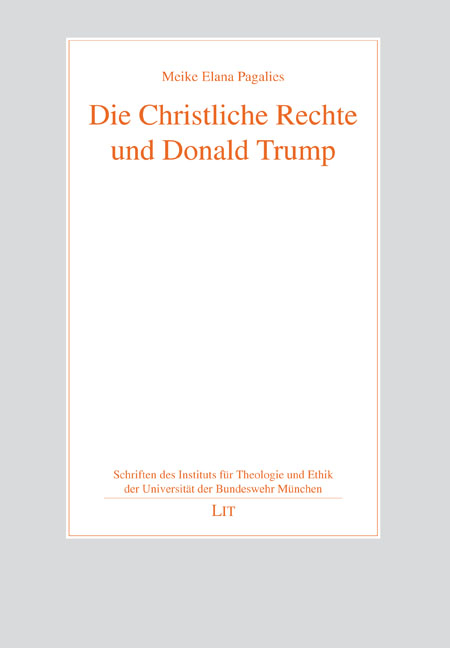 Die Christliche Rechte und Donald Trump - Meike Elana Pagalies