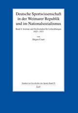 Deutsche Sportwissenschaft in der Weimarer Republik und im Nationalsozialismus - Jürgen Court