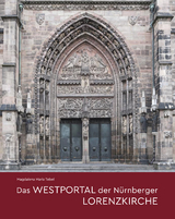 Das Westportal der Nürnberger Lorenzkirche - Magdalena Maria Tebel