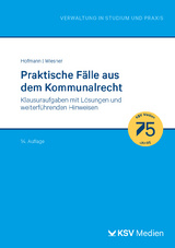 Praktische Fälle aus dem Kommunalrecht - Hofmann, Harald; Cornelius, Wiesner