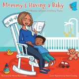 Mommy's Having a Baby -  Braylen Jefferson,  Kiffany Taylor