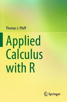 Applied Calculus with R - Thomas J. Pfaff