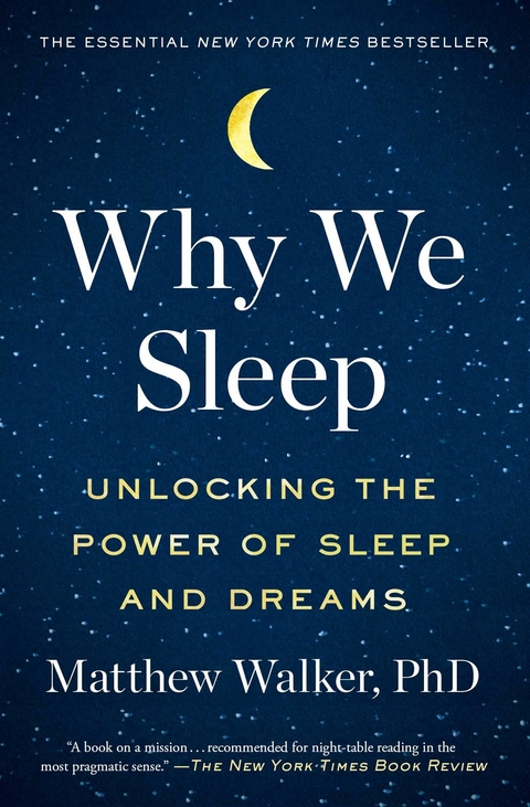 Why We Sleep - Matthew Walker