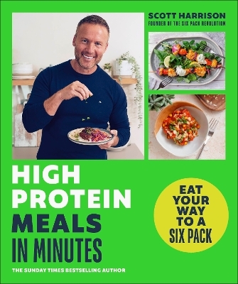 High-Protein Meals in Minutes - Scott Harrison