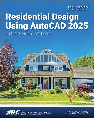 Residential Design Using AutoCAD 2025 - Daniel John Stine