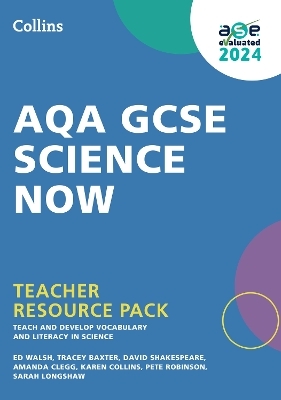 AQA GCSE Science Now Teacher Resource Pack - Ed Walsh, Tracey Baxter, David Shakespeare, Amanda Clegg, Karen Collins