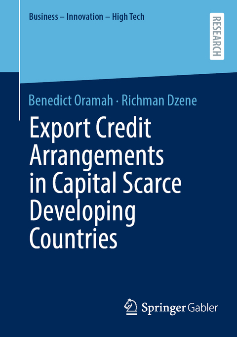 Export Credit Arrangements in Capital Scarce Developing Countries - Benedict Oramah, Richman Dzene