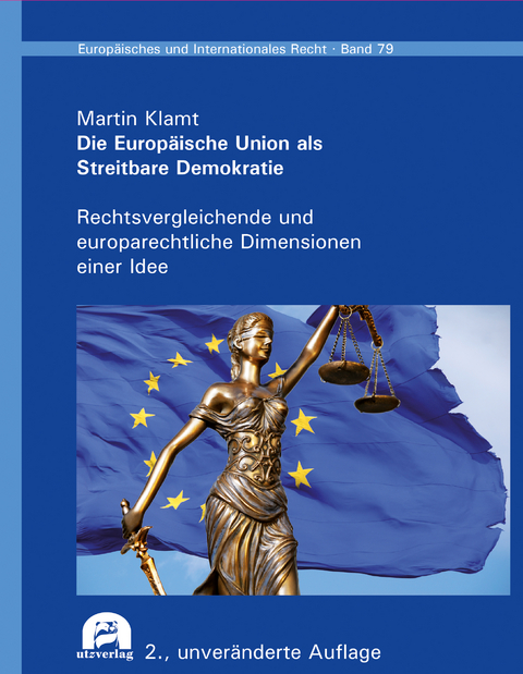 Die Europäische Union als Streitbare Demokratie - Martin Klamt