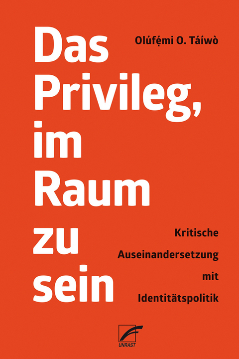 Das Privileg, im Raum zu sein - Olúfẹ́mi O. Táíwò