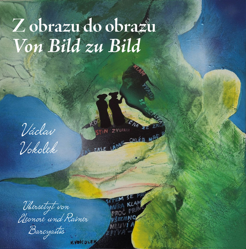 Von Bild zu Bild - Václav Vokolek