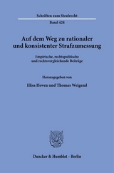 Auf dem Weg zu rationaler und konsistenter Strafzumessung - 