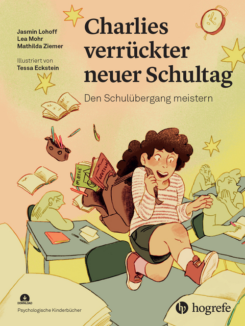 Charlies verrückter neuer Schultag - Jasmin Lohoff, Lea Mohr, Mathilda Ziemer