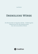 Unendliche Würde - Josef Bordat