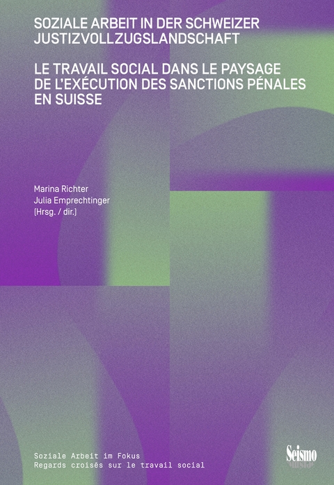 Le travail social dans le paysage de l'exécution des sanctions pénales en Suisse - 