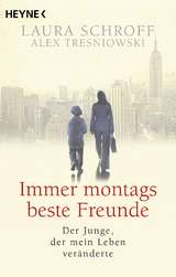 Immer montags beste Freunde - Schroff, Laura; Tresniowski, Alex