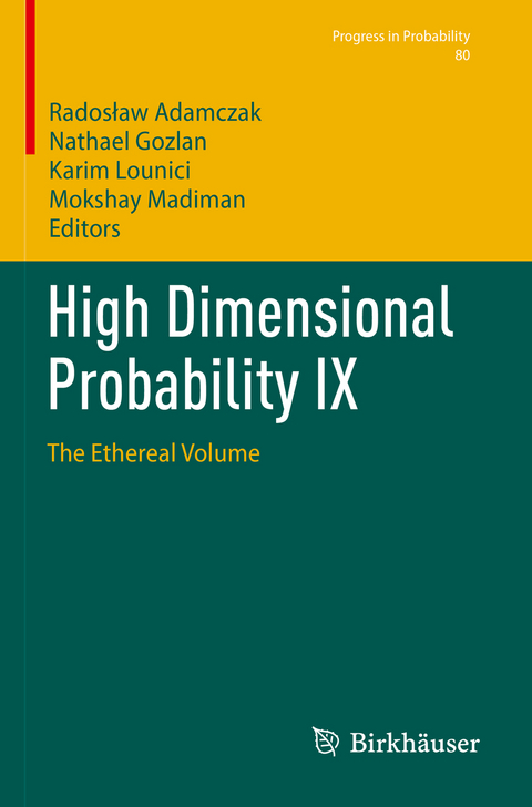 High Dimensional Probability IX - 