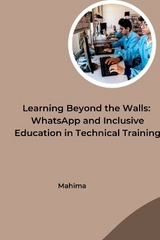 Learning Beyond the Walls: WhatsApp and Inclusive Education in Technical Training -  Mahima