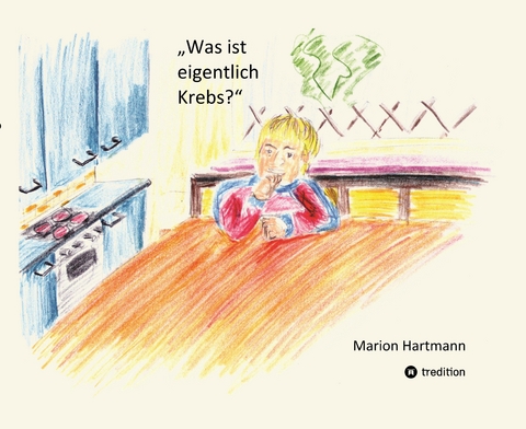 Was ist eigentlich Krebs? - Marion Hartmann