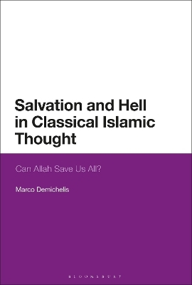 Salvation and Hell in Classical Islamic Thought - Marco DeMichelis