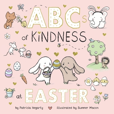 ABCs of Kindness at Easter - Patricia Hegarty