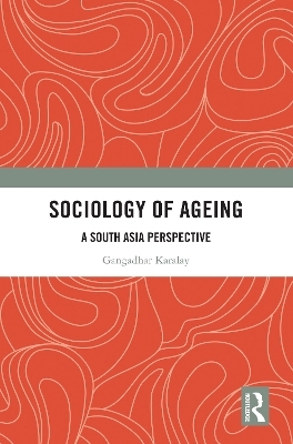 Sociology of Ageing - Gangadhar Karalay