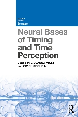 Neural Bases of Timing and Time Perception - 