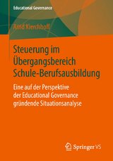 Steuerung im Übergangsbereich Schule-Berufsausbildung - Arnd Kierchhoff