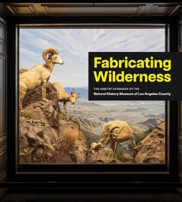 Fabricating Wilderness - 