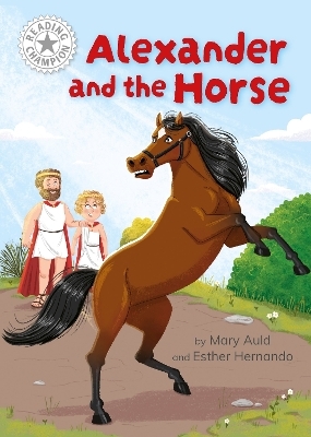 Reading Champion: Alexander and the Horse - Mary Auld