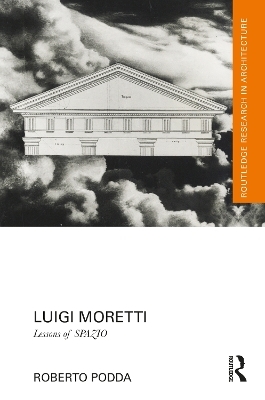 Luigi Moretti - Roberto Podda