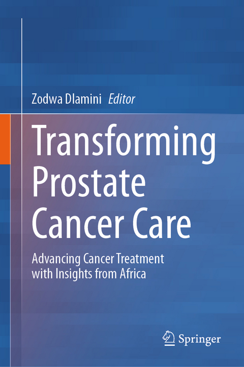 Transforming Prostate Cancer Care - 