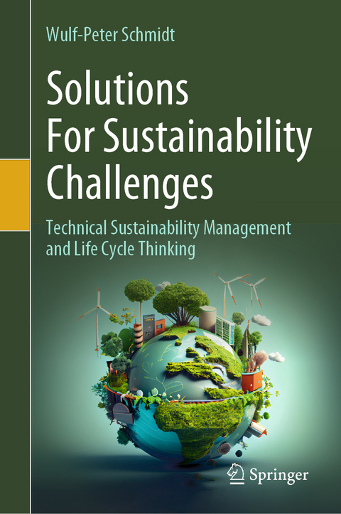 Solutions For Sustainability Challenges - Wulf-Peter Schmidt