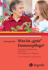 Was ist „gute“ Demenzpflege? - Held, Christoph