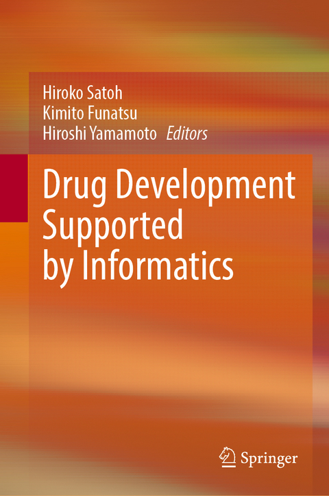 Drug Development Supported by Informatics - 