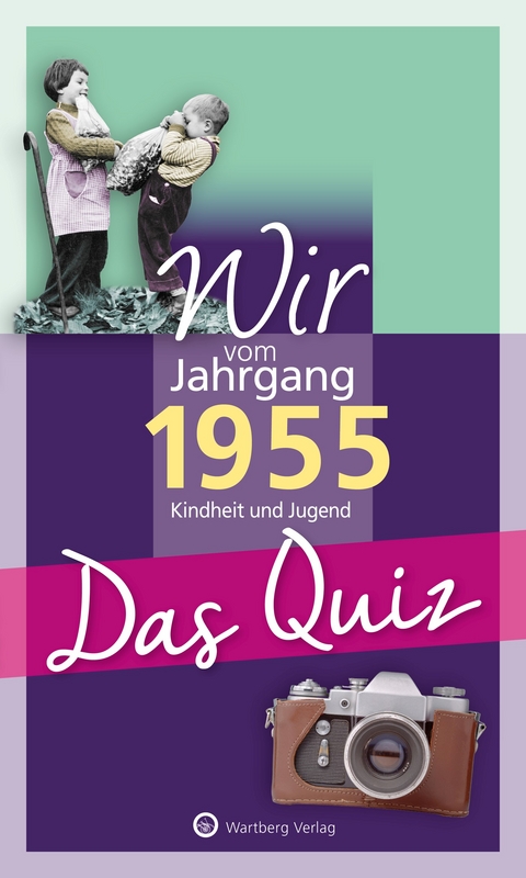 Wir vom Jahrgang 1955 – Das Quiz -  Helmut Blecher