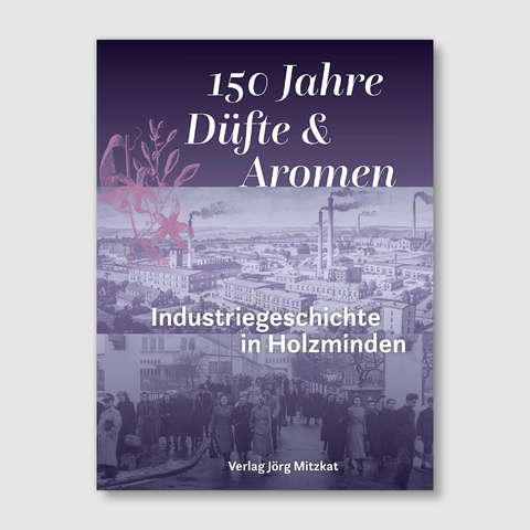 150 Jahre Düfte und Aromen - Jörg Mitzkat