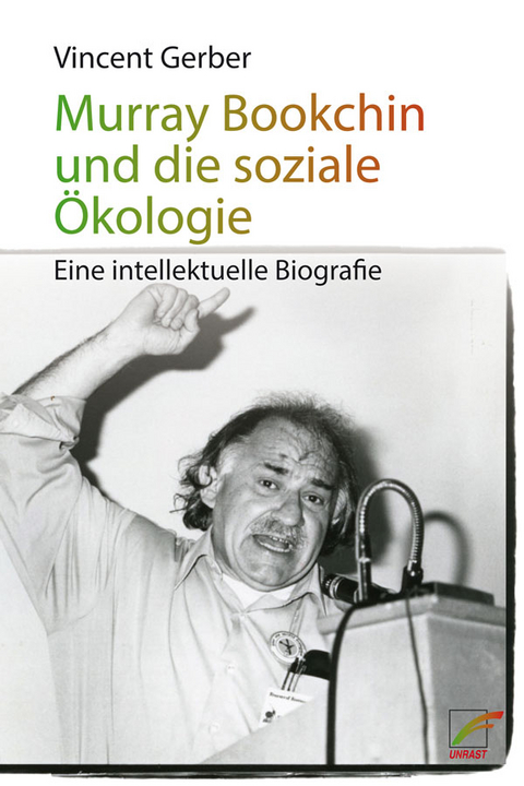 Murray Bookchin und die soziale Ökologie - Vincent Gerber