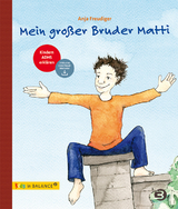 Mein großer Bruder Matti - Anja Freudiger